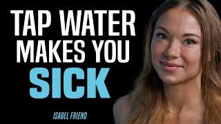 Water Expert’s Shocking Warning On Dehydration.. Talk To Your Water NOW - Isabel Friend | E62