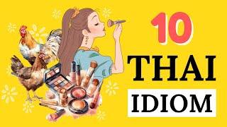 Learn 10 Thai Idioms | Thai Language for Beginners