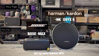 Bose Soundlink Max vs Harman Kardon Onyx 9