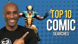 Top 10 Comic Book Searches ⏰ What Collectors Search For Most