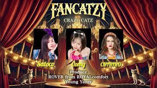 CRAZY CATZ "FANCATZY" Lyrics