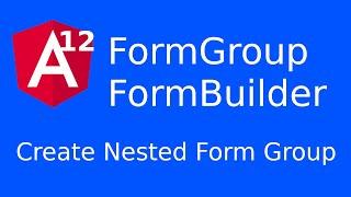 Create Angular Reactive Forms with Nested Form Group | Angular Reactive Forms using Form Builder