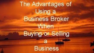 What are the Advantages of Using a Business Broker?