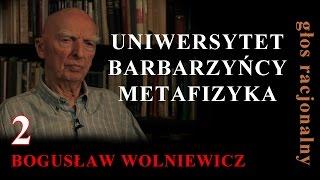 Bogusław Wolniewicz 2 UNIWERSYTET BARBARZYŃCY METAFIZYKA - English subtitles