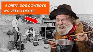 A Dieta dos COWBOYS: O QUE REALMENTE COMIAM NO VELHO OESTE