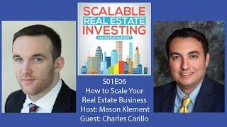 #6 How to Scale Your Real Estate Business with Charles Carillo