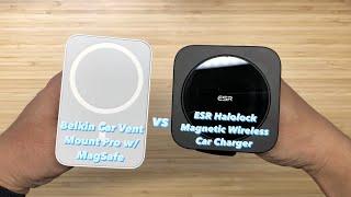 Belkin Car Vent Mount Pro with MagSafe vs. ESR Halolock Magnetic Wireless Car Charger