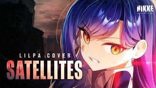 [ENG LYRICS][GODDESS OF VICTORY：NIKKE OST] "SATELLITES" -  cover by LILPA