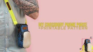 DIY Crossbody Phone Purse (PRINTABLE PDF SEWING PATTERN) (EASY SEWING PROJECT)