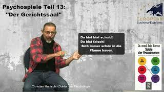 Psychospiele Teil13:   Gerichtssaal - Du bist nicht richtig!