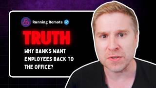 The Real Reason Banks Are Forcing their employees Back to the Office!!