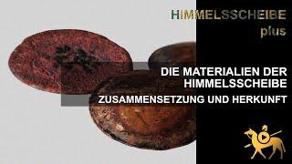 Die Materialien der Himmelsscheibe – Zusammensetzung und Herkunft | Himmelsscheibe plus