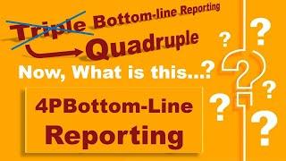 Quadruple (4P) Bottom Line Reporting | Triple Bottom Line Reporting - CMA Final CFR