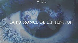 La puissance de l'Intention (Documentaire)