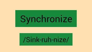 How to pronounce sync/synchronize| Learn meaning of synchronize or sync | Learn pronunciation