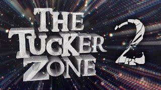 The Tucker Zone 2