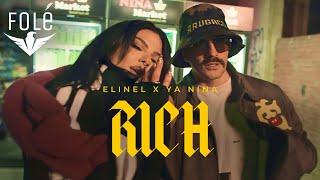 ELINEL x YA NINA - RICH (Official Video)