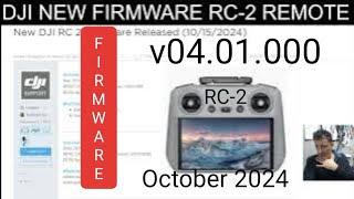 DJI RC-2 - NEW FIRMWARE v04.01.0000 - App 1.15.0