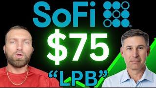 SOFI new product "LPB" could send the stock over $75.00 Easy...