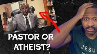 Why This Pastor Sounds Like an Atheist