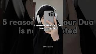 5 reasons why your Dua is not accepted 