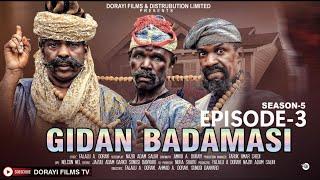 GIDAN BADAMASI SEASON 5 EPISODE 3