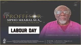 Professor Sipho Shabalala - “Labour Day”.