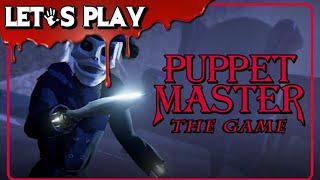 PUPPET MASTER THE GAME   Horror Addicts LIVE! Let's Play