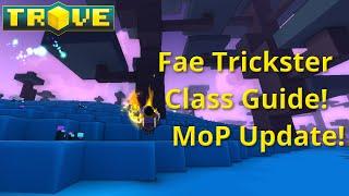 [Trove] Fae Trickster Class Guide(Tutorial)