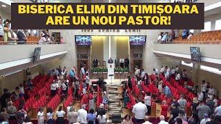 Biserica Elim din Timișoara are un nou pastor!