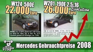 Mercedes Gebrauchtwagenpreise 2008 und heute - W124 500E & W201 190E EVO