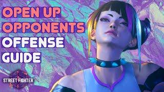 How To OPEN UP Opponents In SF6! Offense Guide/Tutorial