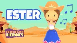 ESTER  - Canciones Infantiles Cristianas | PEQUEÑOS HEROES - Generacion 12 Kids