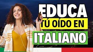 EDUCA TU OIDO EN ITALIANO | Frases útiles para educar tu oído en Italiano GRATIS 