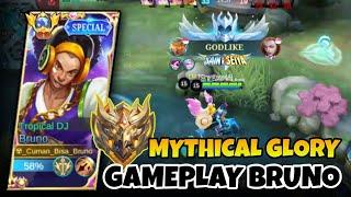 Kerasnya Mythical Glory | Bruno Gameplay Top 1 Global - Mobile Legends