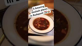 5 Amazing Restaurants for Goulash in Budapest | Gulyás in Hungary