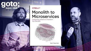 When To Use Microservices (And When Not To!) • Sam Newman & Martin Fowler • GOTO 2020