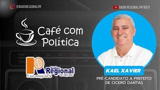 KAEL XAVIER PRÉ-CANDIDATO A PREFEITO DE CÍCERO DANTAS NO CAFÉ COM POLÍTICA