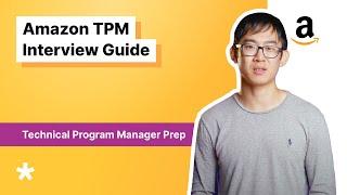 Amazon Technical Program Manager (TPM) Interview Guide