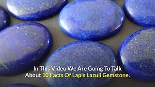   10 Facts About Lapis Lazuli Gemstone