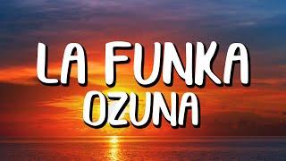 Ozuna - La Funka (Letra/Lyrics)