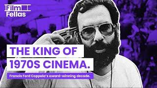 Francis Ford Coppola: The King of 1970s Cinema