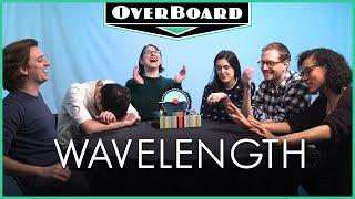 Let's Play WAVELENGTH! | Overboard, Episode 17