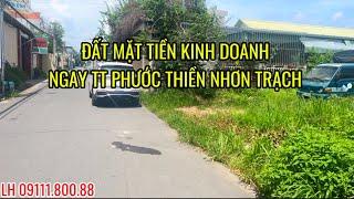 BẤT ĐỘNG SẢN NHƠN TRẠCH. LÔ ĐẤT MẶT TIỀN KINH DOANH NGAY TRUNG TÂM PHƯỚC THIỀN. CHỦ NGỘP GIÁ TỐT