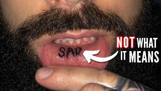 I Got My INNER LIP TATTOOED & It DOESN'T MEAN WHAT YOU THINK IT DOES!