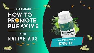 How To Promote ClickBank Offer Puravive Using Native Ads - Step-by-step tutorial