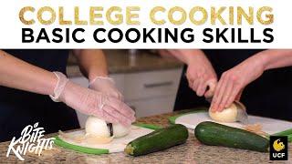 College Cooking with The Bite Knights: Basic Cooking Skills