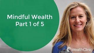 Mindful Wealth #1