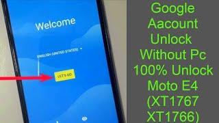 Moto E4 (XT1767 || XT1766) FRP By Pass || Google Account Unlock 100% Working Without PC