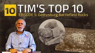 Tim's Top 10 Gettysburg Battlefield Rocks